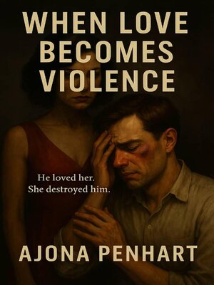 cover image of When Love Becomes Violence